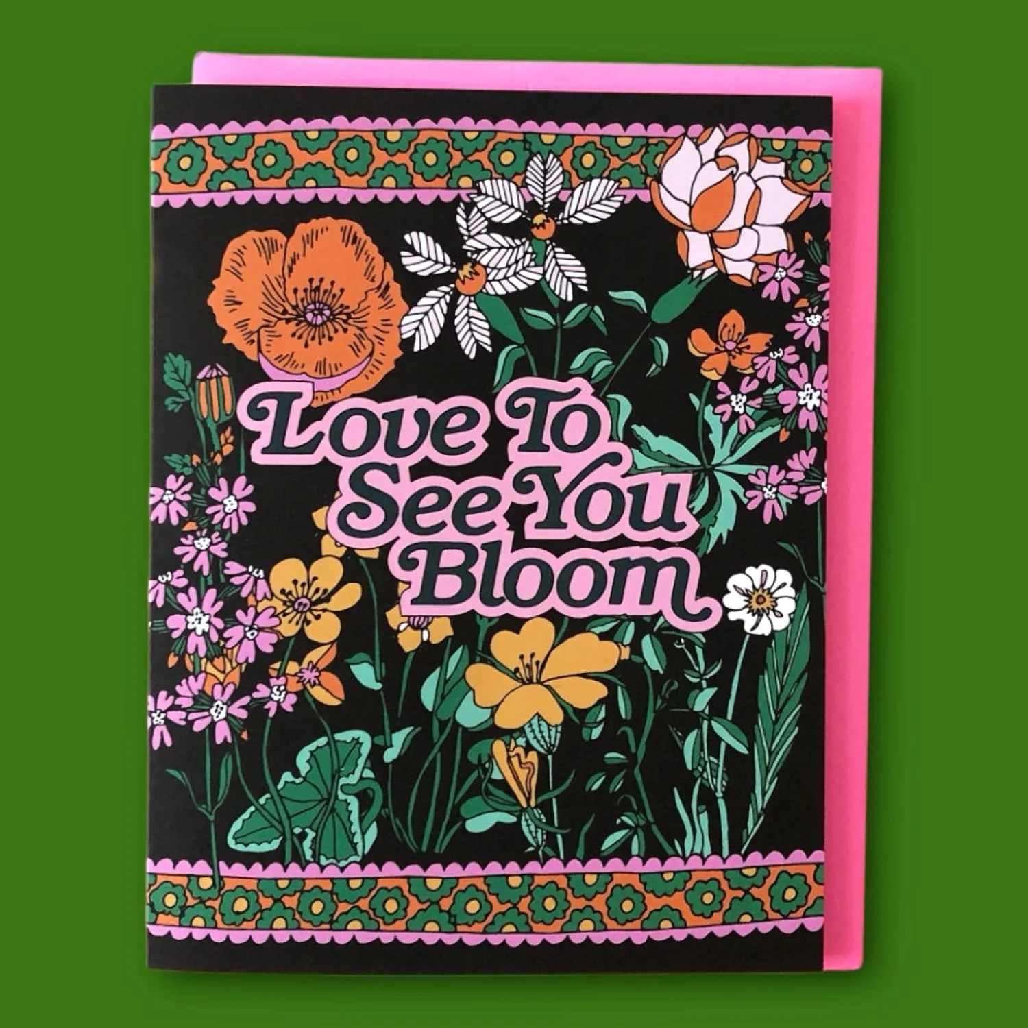 Love to See You Bloom Greeting Card