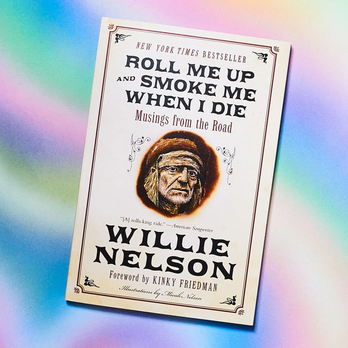 Roll Me Up and Smoke Me When I Die by Willie Nelson